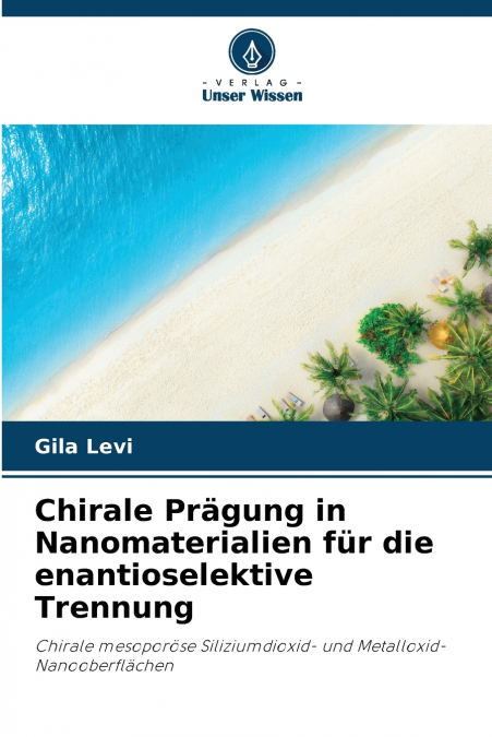 Chirale Prägung in Nanomaterialien für die enantioselektive Trennung