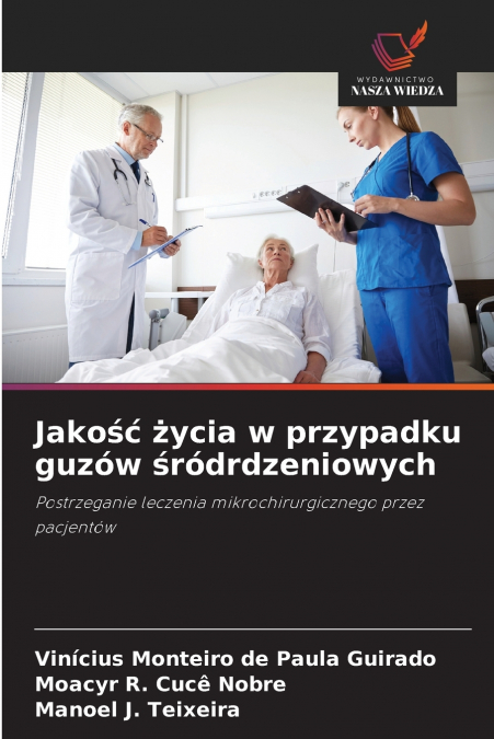 Jakość życia w przypadku guzów śródrdzeniowych