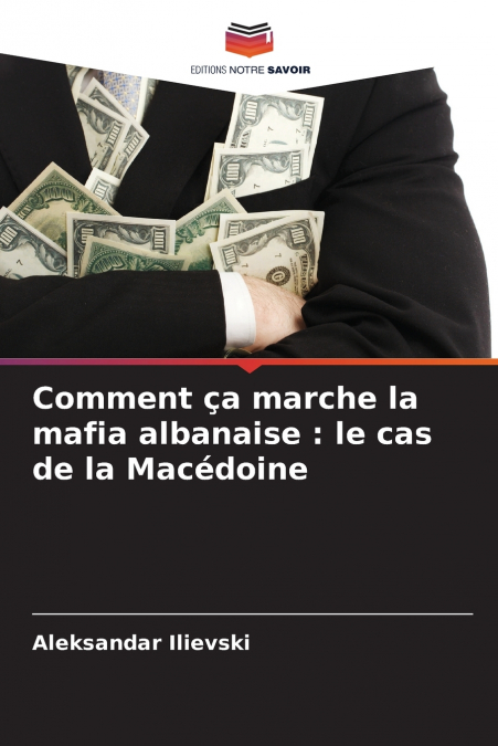 Comment ça marche la mafia albanaise