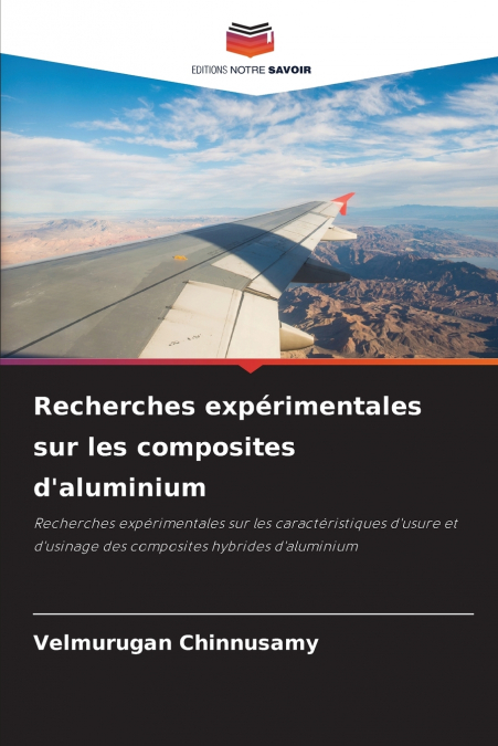 Recherches expérimentales sur les composites d’aluminium