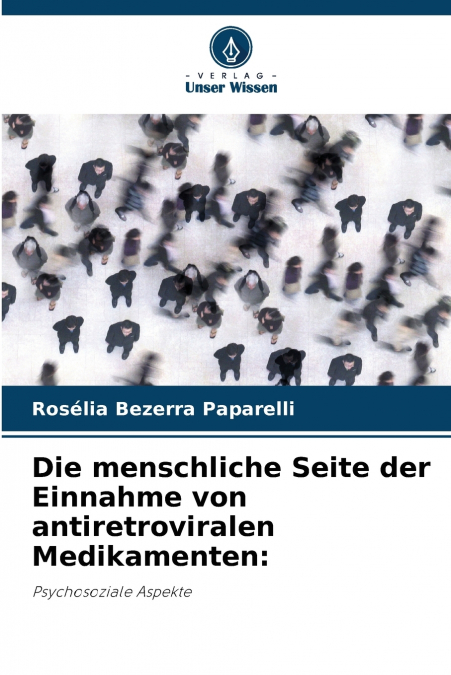 Die menschliche Seite der Einnahme von antiretroviralen Medikamenten