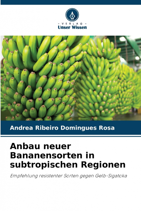 Anbau neuer Bananensorten in subtropischen Regionen