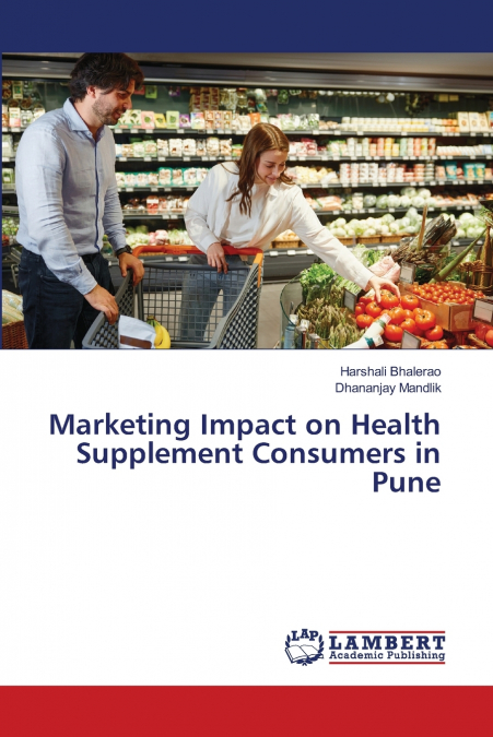 Marketing Impact on Health Supplement Consumers in Pune