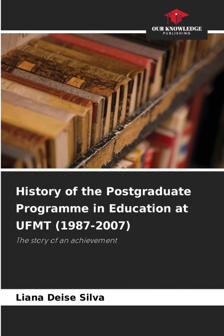 History of the Postgraduate Programme in Education at UFMT (1987-2007)