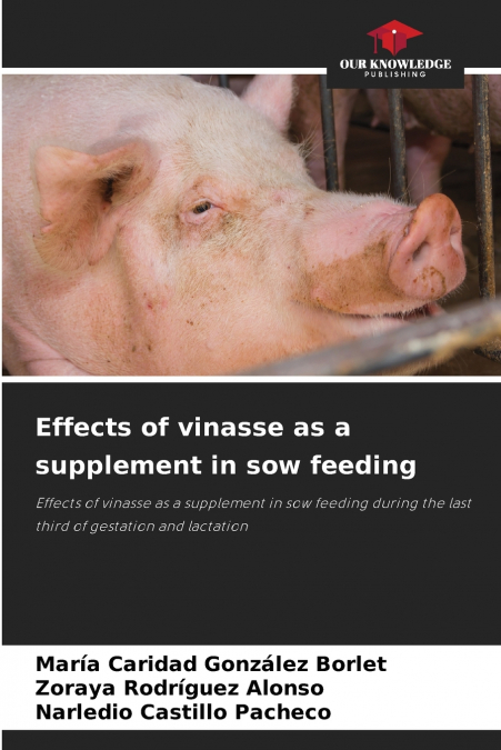 Effects of vinasse as a supplement in sow feeding