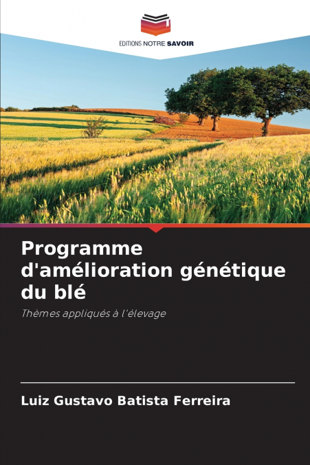 Programme d’amélioration génétique du blé