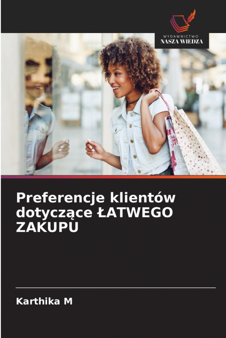 Preferencje klientów dotyczące ŁATWEGO ZAKUPU
