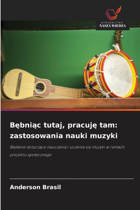 Bębniąc tutaj, pracuję tam