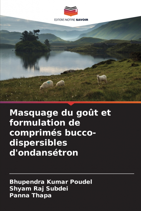 Masquage du goût et formulation de comprimés bucco-dispersibles d’ondansétron