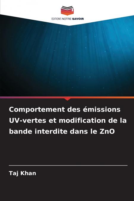 Comportement des émissions UV-vertes et modification de la bande interdite dans le ZnO
