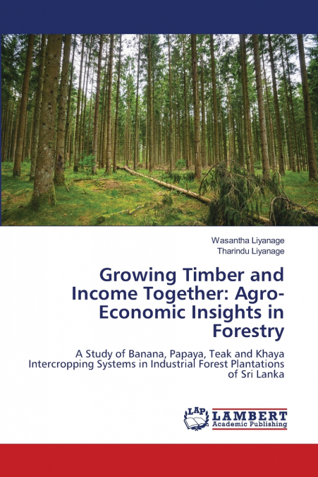 Growing Timber and Income Together