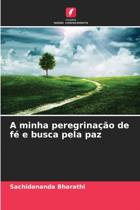 A minha peregrinação de fé e busca pela paz