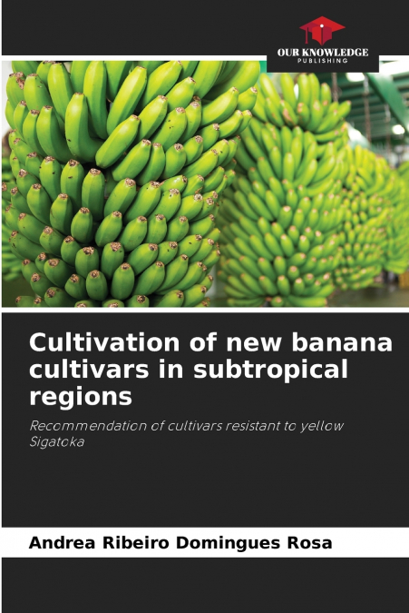 Cultivation of new banana cultivars in subtropical regions