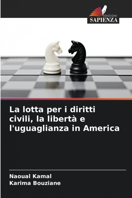 La lotta per i diritti civili, la libertà e l’uguaglianza in America