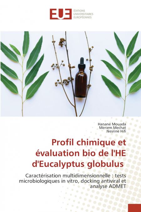 Profil chimique et évaluation bio de l’HE d’Eucalyptus globulus