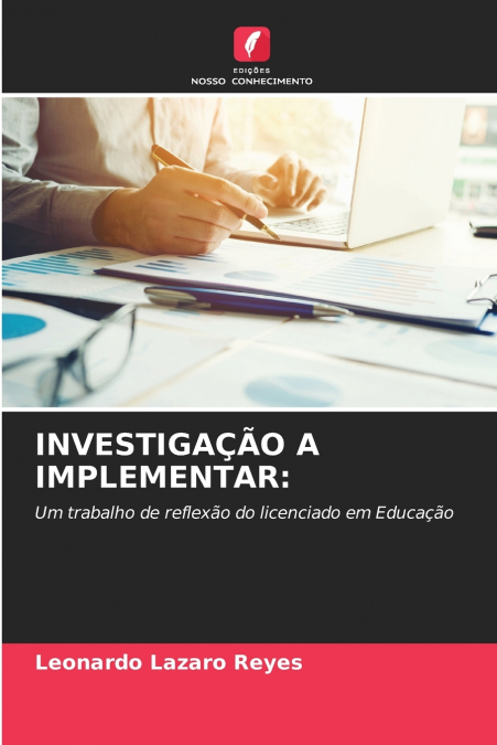 INVESTIGAÇÃO A IMPLEMENTAR