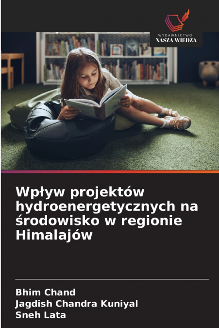 Wpływ projektów hydroenergetycznych na środowisko w regionie Himalajów