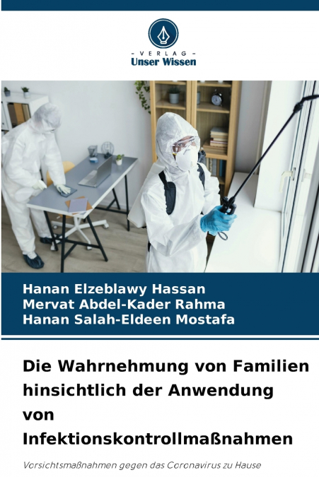 Die Wahrnehmung von Familien hinsichtlich der Anwendung von Infektionskontrollmaßnahmen