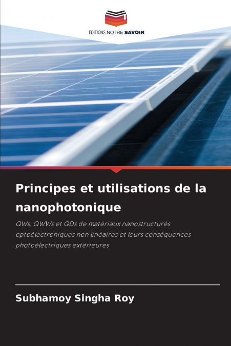 Principes et utilisations de la nanophotonique