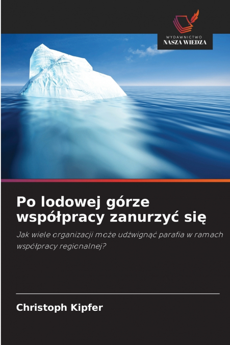 Po lodowej górze współpracy zanurzyć się