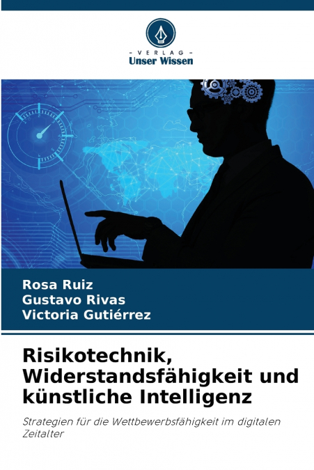 Risikotechnik, Widerstandsfähigkeit und künstliche Intelligenz