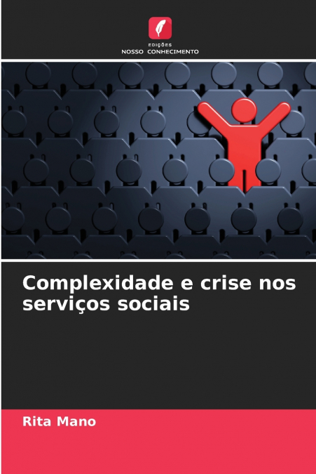 Complexidade e crise nos serviços sociais
