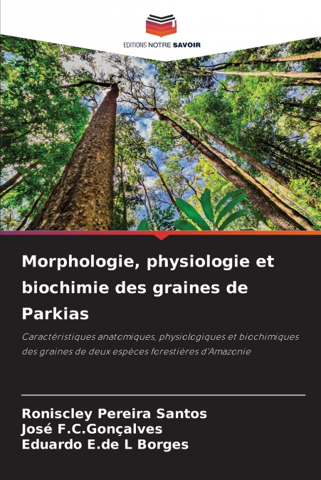 Morphologie, physiologie et biochimie des graines de Parkias