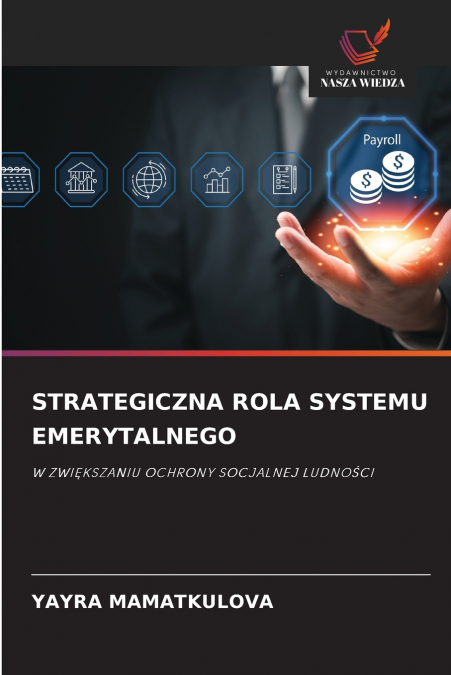 STRATEGICZNA ROLA SYSTEMU EMERYTALNEGO