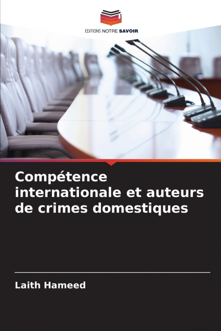 Compétence internationale et auteurs de crimes domestiques