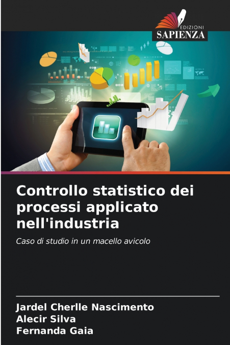 Controllo statistico dei processi applicato nell’industria