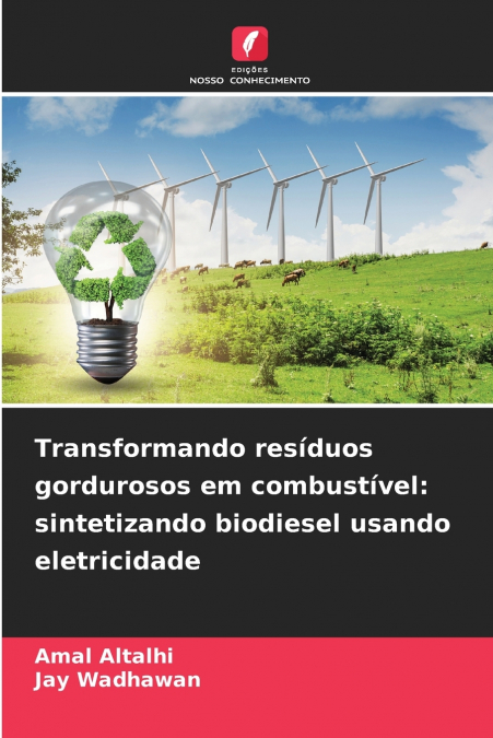 Transformando resíduos gordurosos em combustível
