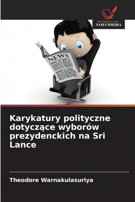Karykatury polityczne dotyczące wyborów prezydenckich na Sri Lance