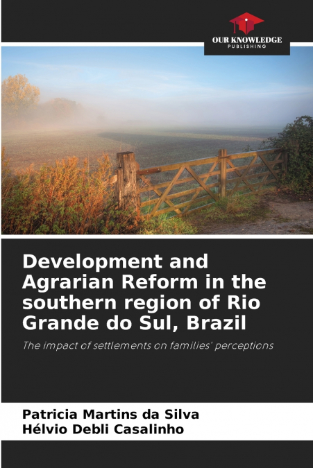 Development and Agrarian Reform in the southern region of Rio Grande do Sul, Brazil