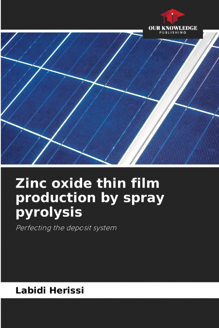 Zinc oxide thin film production by spray pyrolysis