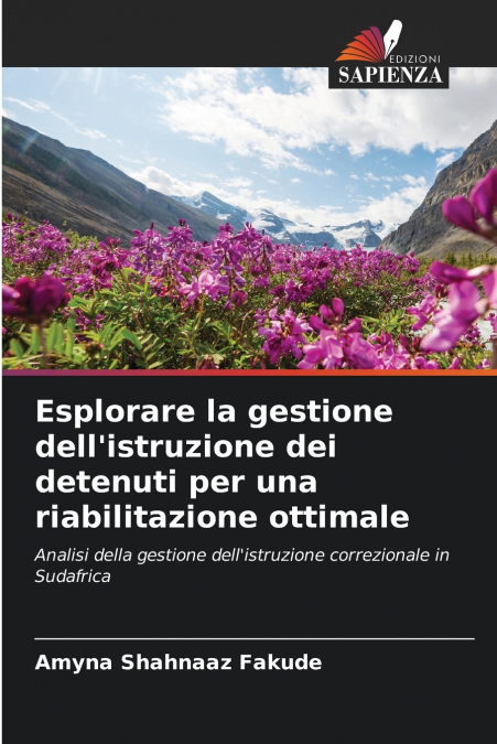 Esplorare la gestione dell’istruzione dei detenuti per una riabilitazione ottimale