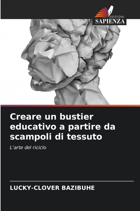 Creare un bustier educativo a partire da scampoli di tessuto
