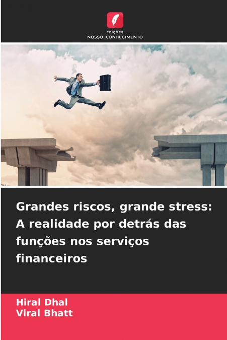 Grandes riscos, grande stress