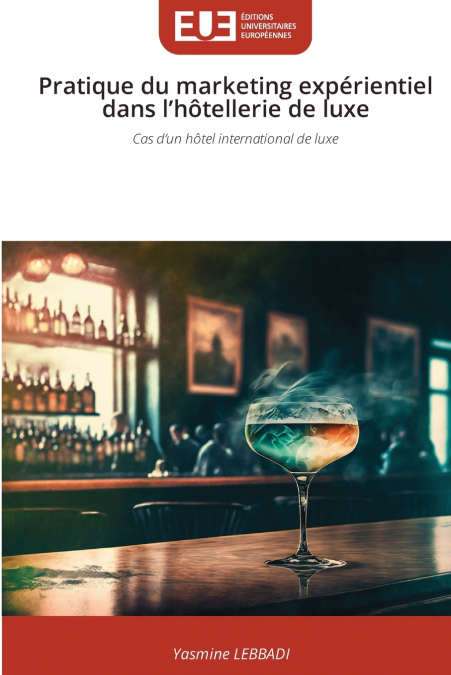 Pratique du marketing expérientiel dans l’hôtellerie de luxe