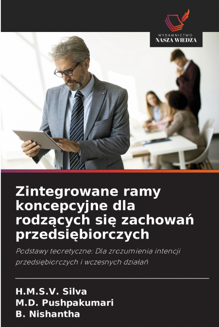 Zintegrowane ramy koncepcyjne dla rodzących się zachowań przedsiębiorczych