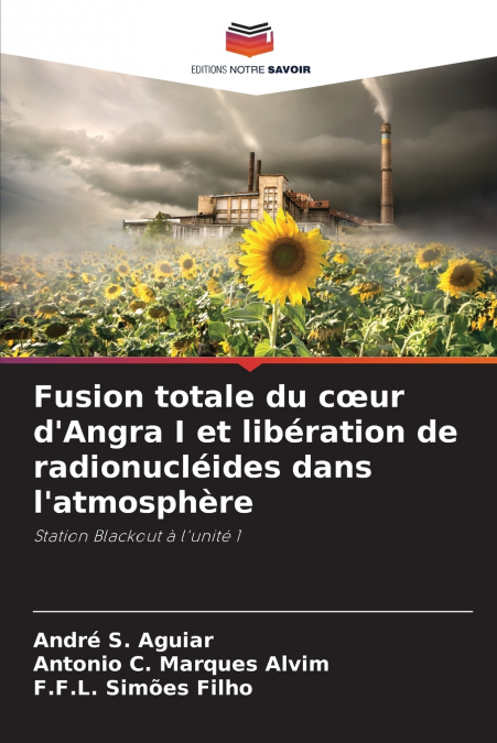 Fusion totale du cœur d’Angra I et libération de radionucléides dans l’atmosphère