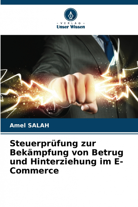 Steuerprüfung zur Bekämpfung von Betrug und Hinterziehung im E-Commerce