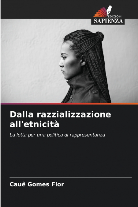 Dalla razzializzazione all’etnicità