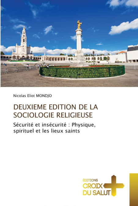 DEUXIEME EDITION DE LA SOCIOLOGIE RELIGIEUSE
