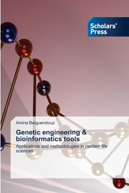 Genetic engineering & bioinformatics tools