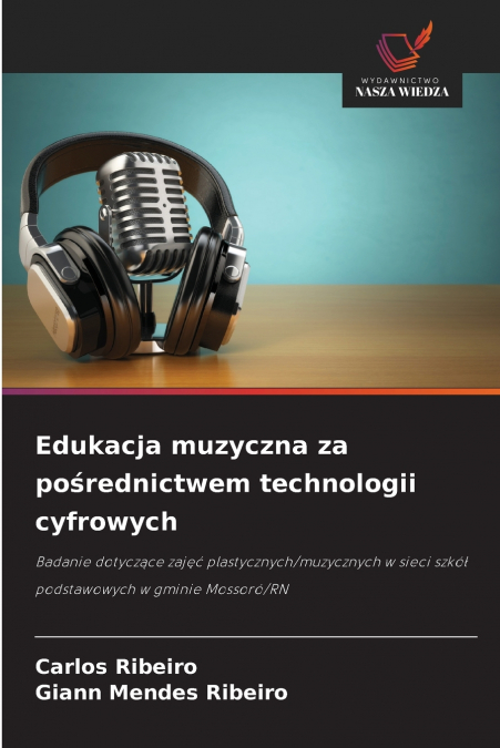 Edukacja muzyczna za pośrednictwem technologii cyfrowych
