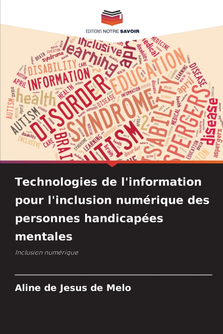 Technologies de l’information pour l’inclusion numérique des personnes handicapées mentales