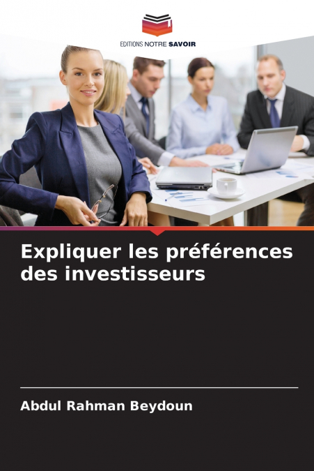 Expliquer les préférences des investisseurs