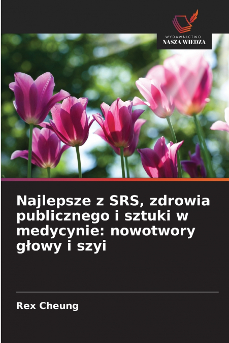 Najlepsze z SRS, zdrowia publicznego i sztuki w medycynie