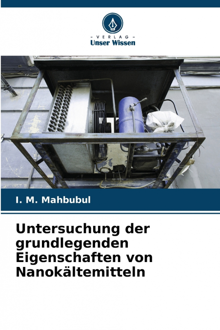 Untersuchung der grundlegenden Eigenschaften von Nanokältemitteln