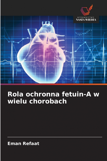 Rola ochronna fetuin-A w wielu chorobach